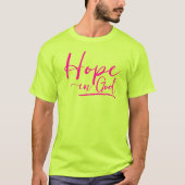 Hoop in God Fun Neon Yellow Christelijk Quote Wome T-shirt (Voorkant)