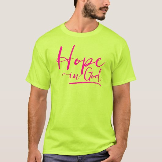 Hoop in God Fun Neon Yellow Christelijk Quote Wome T-shirt (Voorkant)