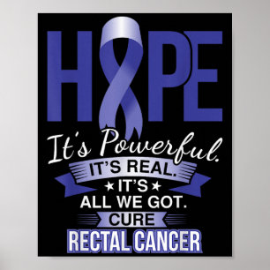 Hoop is een krachtige rectale kanker T-Shirt en ka Poster