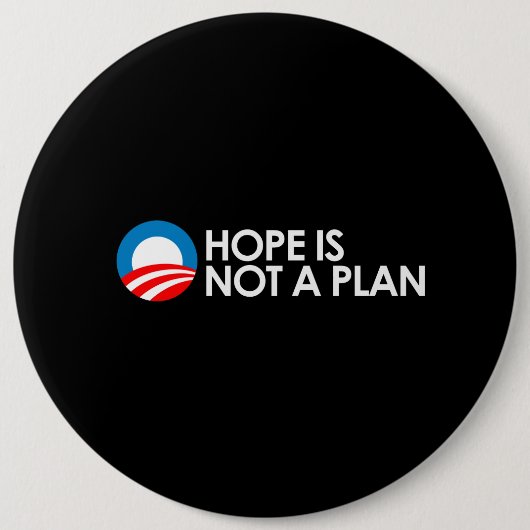 HOOP IS GEEN PLAN 2 Bumpersticker Ronde Button 6,0 Cm (Voorkant)