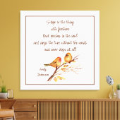 Hoop is het ding met veren Inspirerend gedicht Canvas Afdruk (Insitu (Woonkamer))