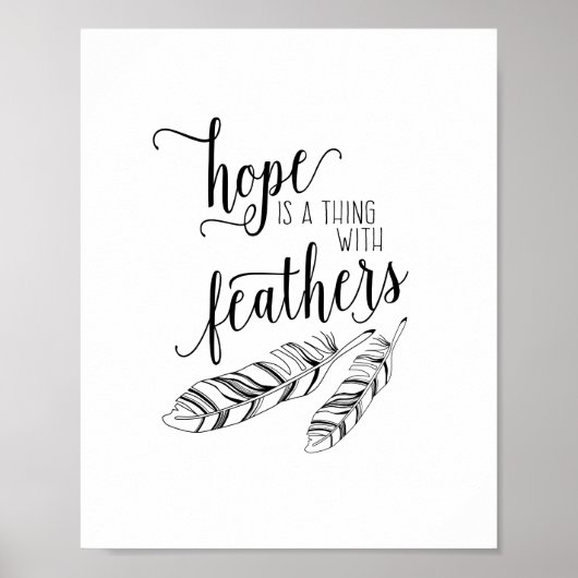 Hoop is iets met Feathers Inspirerend Quote Poster (Voorkant)