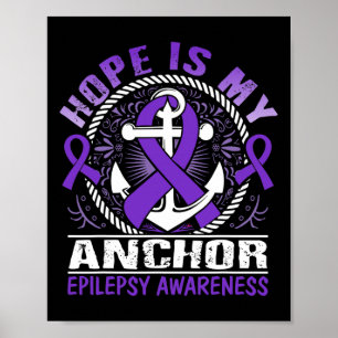 Hoop is mijn Anker Epilepsie Bewustzijn Poster