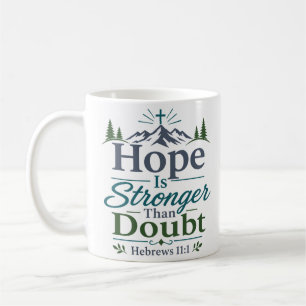 Hoop is Sterker Dan Twijfel Inspirerende Geest Koffiemok