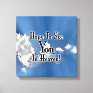 Hoop je in de hemel te zien! met wolken canvas afdruk