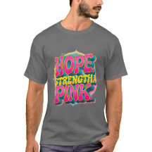 "Hoop. Kracht. Roze." T-shirt tegen borstkanker