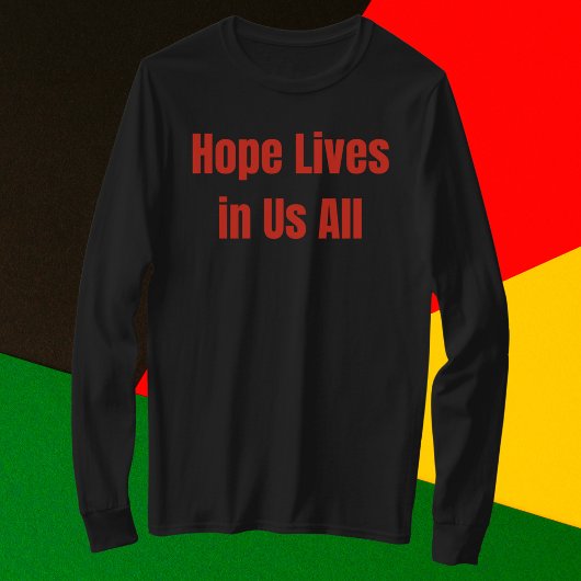 Hoop leeft in ons allen t-shirt