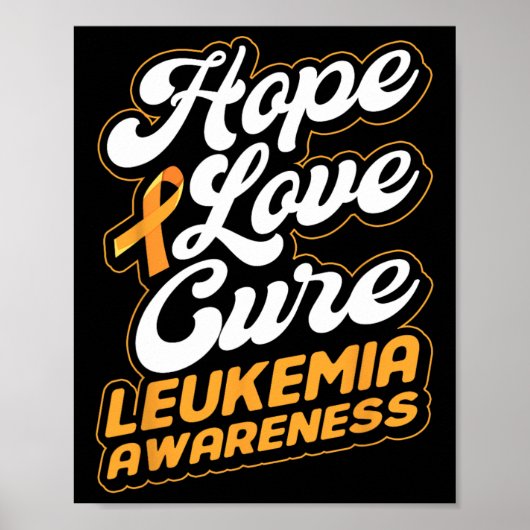 Hoop Liefde Cure Ondersteuning Leukemie Bewustzijn Poster (Voorkant)