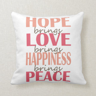 Hoop. Liefde. Geluk. Vrede. Kussen