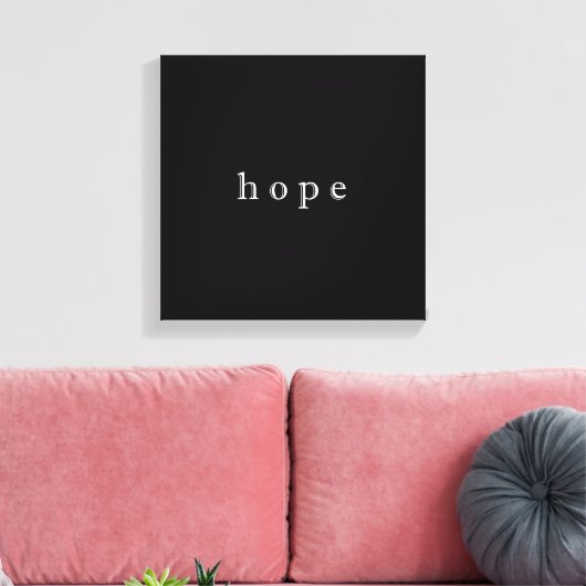Hoop minimalistisch design stijl Typografie Canvas Afdruk (Insitu (Woonkamer))