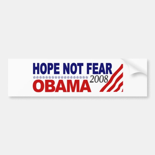 Hoop niet bang voor Obama 08 Bumpersticker (Voorkant)