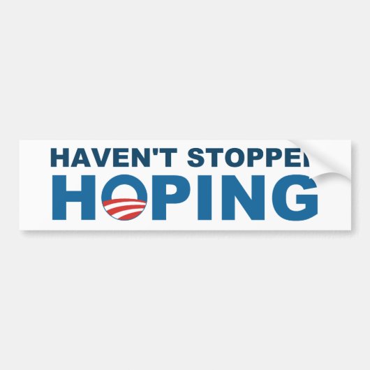 Hoop niet gestopt - met Obama "O" Bumpersticker (Voorkant)
