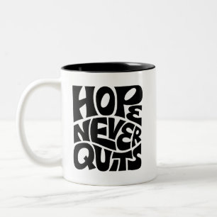 Hoop Nooit Op Inspirerende Typografie Ontwerp Tweekleurige Koffiemok