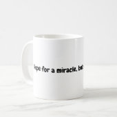 Hoop op een Mirakel Mok (Voorkant links)