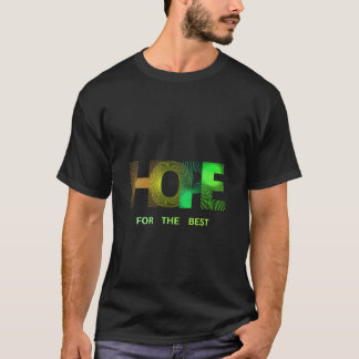 Hoop op het beste Inspirerend T-shirt