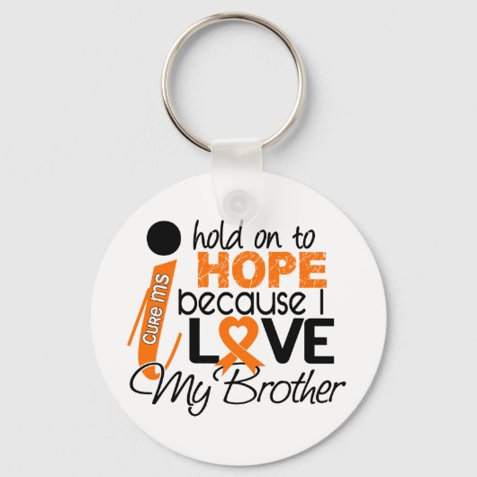 Hoop op mijn broer MS multiple sclerose Sleutelhanger (Voorkant)