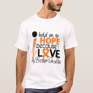 Hoop op mijn schoonbroer MS T-shirt