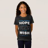 Hoop Pray Wish.. Dystonia T-shirt (Voorkant volledig)