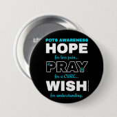 Hoop Pray Wish.. POTS Ronde Button 7,6 Cm (Voorkant /achterkant)