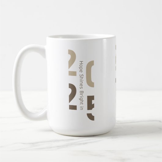 Hoop schijnt helder in 2025 koffiemok (Links)