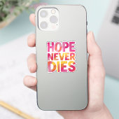 Hoop sterft nooit sticker (Telefoon)