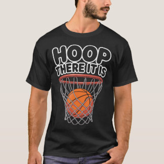 Hoop There It Is Basketbal T-shirt