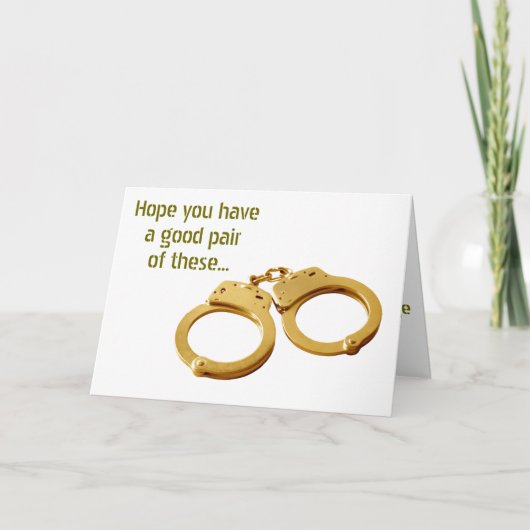 HOOP U HEEFT EEN GOED PAAR HANDCUFFS-WEDDING HUMOR KAART (Voorkant)