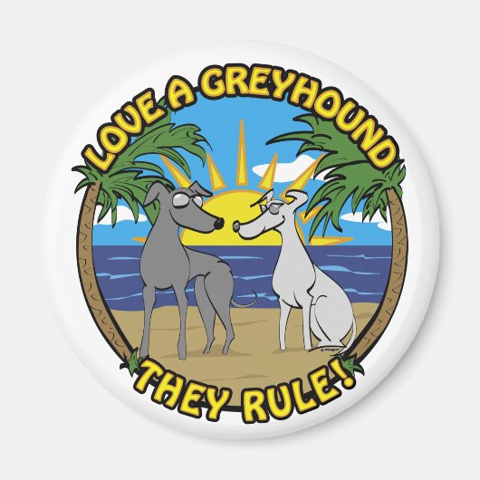 HOOP VAN EEN GREYHOUND DAT ZE REGEL! MAGNEET (Voorkant)