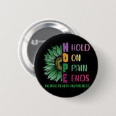 HOOP vasthouden aan pijn maakt geestelijke gezondh Ronde Button 5,7 Cm (Voorkant /achterkant)