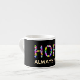 Hoop vervaagt nooit | Komt altijd weer op – Inspir Espresso Kop