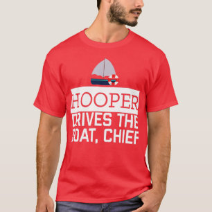 Hooper rijdt de baas Funny Geweldige Sailor T-shirt