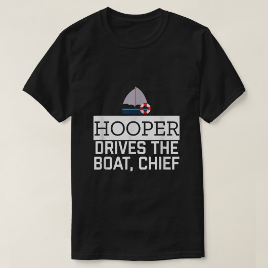 Hooper rijdt de baas Funny Geweldige Sailor T-shirt (Design voorkant)