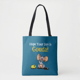 Hoopje dat je dag Gouda is, Cute Muis Kaas Pun Tote Bag