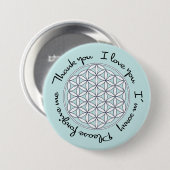 Ho'oponopono & Flower of Life Ronde Button 7,6 Cm (Voorkant /achterkant)