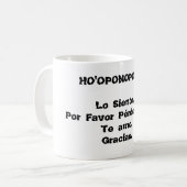 HO'OPONOPONO TAZA KOFFIEMOK (Voorkant links)