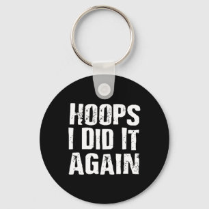 Hoops ik heb het weer gedaan basketbal plezier sleutelhanger