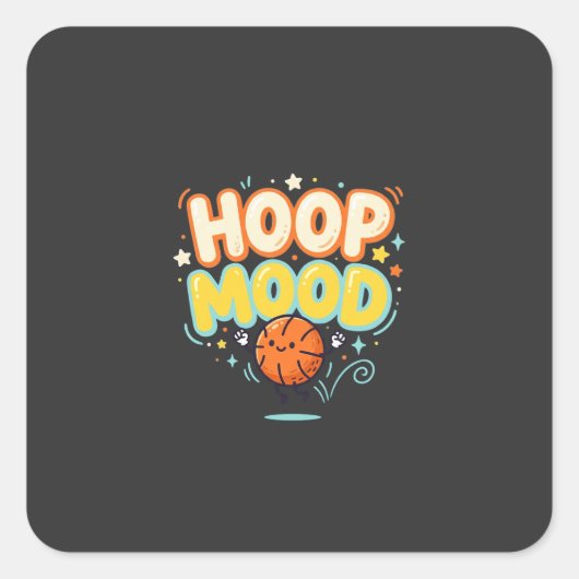 Hoopstemming Grappige Basketbalfan Vierkante Sticker (Voorkant)