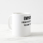 Hoor alles wat je niet zegt | Empath Empathie Koffiemok (Voorkant links)