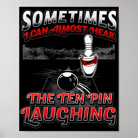 Hoor de Tien Pin lachen - Fun Bowler & Bowling Poster (Voorkant)
