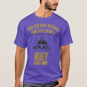 Hoor een Huey a Mile Away Funny Veteran Helikopter T-shirt