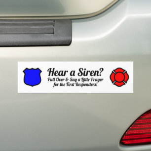 Hoor je een Siren? Zeg een gebed Bumpersticker