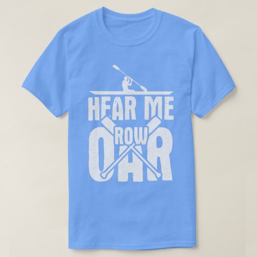 Hoor me Rowing Team Rowing Shirt Rowing Shi (Design voorkant)