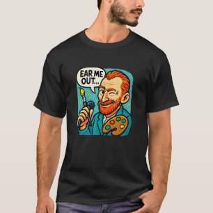 Hoor Me Uit Grappige Kunstleraar Kunstliefhebber T-shirt