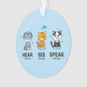Hoor Zie Geen Kwaad Kat Acrylisch Ornament spreken (voorkant)