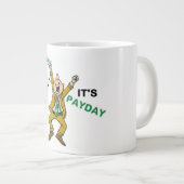HOORAY! HET IS BETAALDAG GROTE KOFFIEKOP (Voorkant rechts)