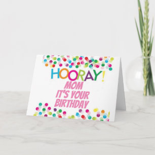 HOORAY ***MOM OP UW BIEDDAG *** KAART