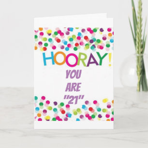 HOORAY **** OP UW 21E VERJAARDAG **** Kaart