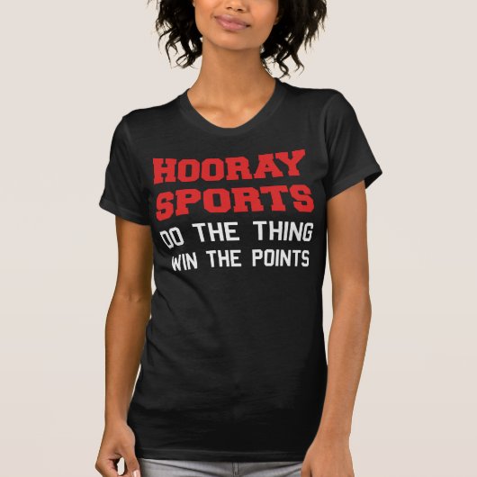 Hooray Sports doet het ding winnen de punten T-shirt (Voorkant)