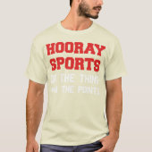 Hooray Sports doet het ding winnen de punten T-shirt (Voorkant)