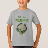 Hoorde ik bloemkool klassiek T-shirt (Voorkant)